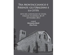 KNYGA Alessandro Monti Tra Montaccianico e Firenze: gli Ubaldini e la citta