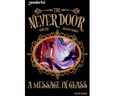 KNYGA Alessia Trunfio Readerful Independent Library: Oxford Reading Level 18: The Never Door A?A· A Message in Glass