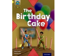 KNYGA Alex Lane Project X Origins: Geltona Book Band, Oxford Level 3: Food: The Birthday Cake