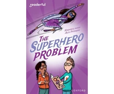 KNYGA Alex Paterson Readerful Independent Library: Oxford Reading Level 18: The Superhero Problem