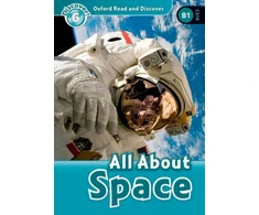 KNYGA Alex Raynham Oxford Read and Discover: Level 6: All About Space