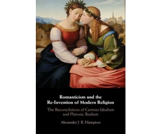KNYGA Alexander Romanticism and the Re-Invention of Modern Religion