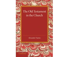 KNYGA Alexander Nairne Old Testament in the Church