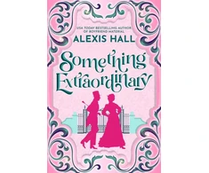 KNYGA Alexis Hall Something Extraordinary