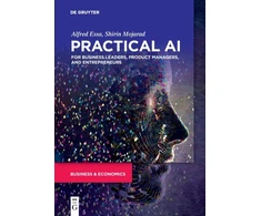 KNYGA Alfred Essa Practical AI for Business Leaders, Product Managers, and Entrepreneurs