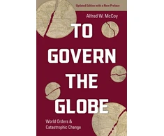 KNYGA Alfred W Mccoy To Govern the Globe