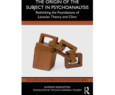 KNYGA Alfredo Eidelsztein Origin of the Subject in Psychoanalysis
