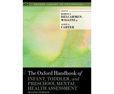 KNYGA Alice S Carter Oxford Handbook of Infant, Toddler, and Preschool Mental Health Assessment