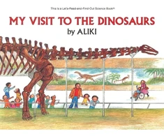 KNYGA Aliki My Visit to the Dinosaurs