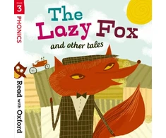 KNYGA Alison Hawes Read with Oxford: Stage 3: Phonics: The Lazy Fox and Other Tales