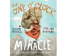 KNYGA Alison Mitchell The One O'Clock Miracle Storybook