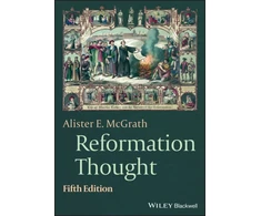 KNYGA Alister E Mcgrath Reformation Thought