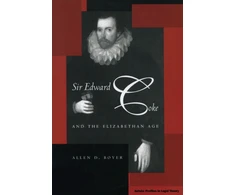 KNYGA Allen D Boyer Sir Edward Coke and the Elizabethan Age