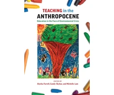 KNYGA Alysha J Farrell Teaching in the Anthropocene