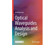 KNYGA Amal Banerjee Optical Waveguides Analysis and Design