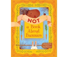 KNYGA Amanda Henke Not a Book About Bunnies