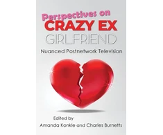 KNYGA Amanda Konkle Perspectives on Crazy Ex-Girlfriend