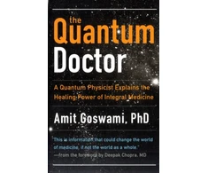 KNYGA Amit Goswami Quantum Doctor