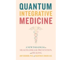 KNYGA Amit Goswami Quantum Integrative Medicine