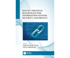 KNYGA Amit Kumar Tyagi Recent Trends in Blockchain for Information Systems Security and Privacy
