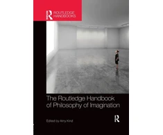 KNYGA Amy Kind Routledge Handbook of Philosophy of Imagination