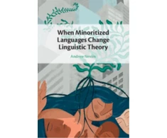KNYGA Andrew Nevins When Minoritized Languages Change Linguistic Theory