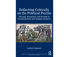 KNYGA Andrew Samuels Reflecting Critically on the Political Psyche