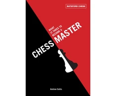 KNYGA Andrew Soltis What It Takes to Become a Chess Master