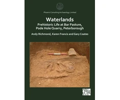 KNYGA Andy Richmond Waterlands: Prehistoric Life at Bar Pasture, Pode Hole Quarry, Peterborough