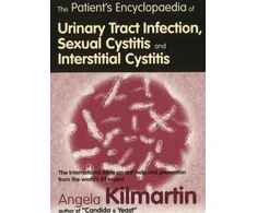 KNYGA Angela Kilmartin Patient's Encyclopaedia of Cystitis, Sexual Cystitis, Interstitial Cystitis