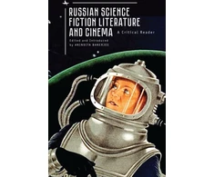 KNYGA Anindita Banerjee Russian Science Fiction Literature and Cinema