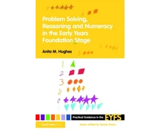 KNYGA Anita M Hughes Problem Solving, Reasoning and Numeracy in the Early Years Foundation Stage