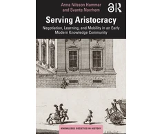KNYGA Anna Nilsson Hammar Serving Aristocracy