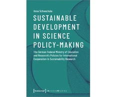 KNYGA Anna Schwachula Sustainable Development in Science Policy–Making – The German Federal Ministry of Education and Research's Policies for International Cooperation