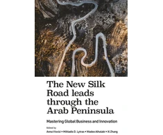 KNYGA Anna Visvizi New Silk Road leads through the Arab Peninsula