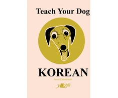 KNYGA Anne Cakebread Teach Your Dog Korean