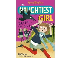 KNYGA Anne Digby Naughtiest Girl: Naughtiest Girl Saves The Day