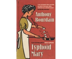 KNYGA Anthony Bourdain Typhoid Mary