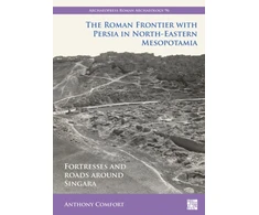 KNYGA Anthony Comfort Roman Frontier with Persia in North-Eastern Mesopotamia