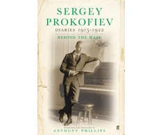 KNYGA Anthony Phillips Sergey Prokofiev: Diaries 1915-1923