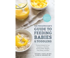 KNYGA Anthony Porto Pediatrician's Guide to Feeding Babies and Toddlers