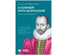 KNYGA Antoine Compagnon Summer With Montaigne