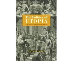 KNYGA Arnaud Orain Politics of Utopia