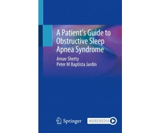KNYGA Arnav Shetty Patient’s Guide to Obstructive Sleep Apnea Syndrome
