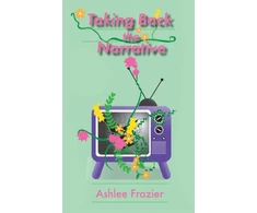 KNYGA Ashlee Frazier Taking Back the Narrative