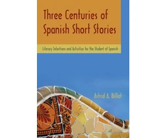 KNYGA Astrid A Billat Three Centuries of Spanish Short Stories