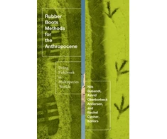 KNYGA Astrid Oberborbeck Andersen Rubber Boots Methods for the Anthropocene