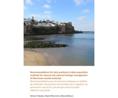 KNYGA Athena Trakadas Recommendations for best practices in data acquisition methods for natural and cultural heritage management of Moroccan coastal wetlands