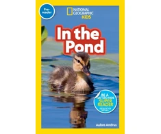 KNYGA Aubre Andrus National Geographic Reader: In the Pond (Pre-reader)