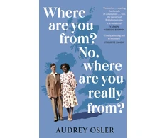 KNYGA Audrey Osler Where Are You From? No, Where are You Really From?